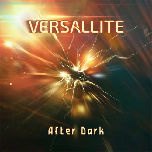 Versallite : After Dark